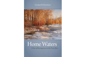 Image of No Manufacturer Home Waters A Year of Recompenses of the Provo River 297305