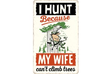 Image of Open Road Brands Die Cut Emb Tin Sign Wife Can't Climb Tree