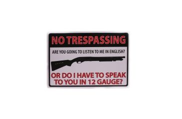 Image of River's Edge 12in.x17in. Weatherpoof Rolled Edge Tin Sign, No Trespassing 12 Gauge, 16in. Description 184631