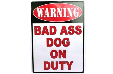 Image of River's Edge 12in.x17in. Weatherpoof Rolled Edge Tin Sign, Warning-Bad Ass Dog 184657