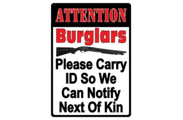 Image of River's Edge Rivers Edge Embossed Sign 12''x17'' ''attention Burglars''