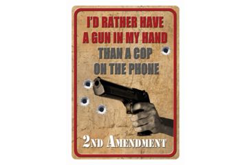 Image of River's Edge I'd Rather Have A Gun Tin Sign, 12x17in, 158/7