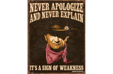 Image of Tin Signs John Wayne Never Apologize