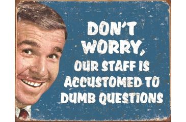 Image of Tin Signs Stupid Questions Tin Sign, TSN1776