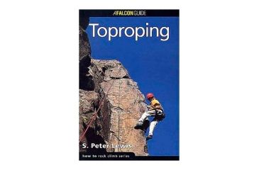 Image of Toproping, Bob Gaines, Publisher - Globe Pequot Press