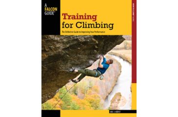 Image of Training For Climbing 2nd, Eric J. Horst, Publisher - Globe Pequot Press