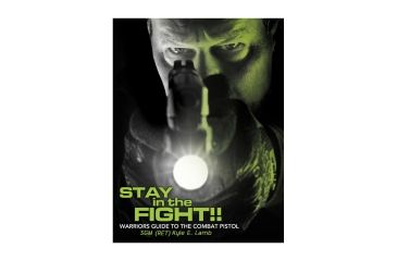 Image of Viking Tactics Stay in the Fight:  Warriors Guide to the Combat Pistol Book VTAC-STAY