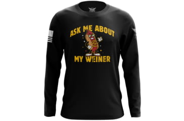 Image of Wethepeopleholsters.Com Ask Me About My Weiner Long Sleeve Shirt, ask-me-about-my-weiner-long-sleeve-shirt