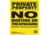 Maple Leaf Press No Trespassing Sign 10 x 12 in, Vertical, 25 Pk, Yellow, NTP-4-25