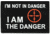 Merica Life I am not in Danger.I am the danger PVC Patch, 3 x 2, IATD