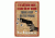River's Edge I'd Rather Have A Gun Tin Sign, 12x17in, 158/7