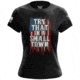 Wethepeopleholsters.Com Try That in a Small Town Womens Short Sleeve Shirt, try-that-in-a-small-town-womens-short-sleeve-shirt