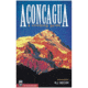 Aconcaguaa Climbing Guide 2nd, Rj Secor, Publisher - Mountaineers Books