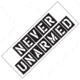 Cold Steel Never UnarmedBumper Sticker, White, 10.5in, CS-PRNUA