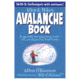 Globe Pequot Press Allen &amp; Mike's Avalanche Book 9780762779994