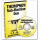 Gun Video DVD - Thompson Sub-Machine Gun S0045D