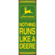 John Deere Open Road Brands Emb Tin Sign Nothing Runs Like A Deer Jd