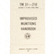 Military Surplus Improvosed Munitions Manual, 5.5in X 8.5in, BK031