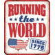 Open Road Brands Die Cut Emb Tin Sign Running The World