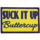 Red Rock Outdoor Gear Morale Patch, Suck It Up Buttercup, 97-060