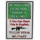 River's Edge 12in.x17in. Weatherpoof Rolled Edge Tin Sign, If You Can Read This Sign 184621