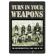 River's Edge Turn In Your Weapons Tin Sign, 12x17in, 1589