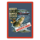 Rivers Edge Tin Sign, Fishin Bumper Sticker, 12 x 17 in, 1477