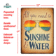 Rivers Edge Tin Sign, Sunshine and Water, 12 x 17 in, 4500