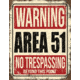 Tin Signs Area 51 No Trespassing