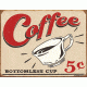 Tin Signs Coffee 5 Cents Tin Sign, TSN1178