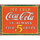 Tin Signs Coke Always Five Cent Tin Sign TSN1471