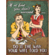 Tin Signs Wife Told You Tin Sign, TSN1892