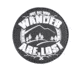 MORALE PATCH, NOT ALL WHO WANDER-GLOW