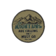 MORALE PATCH, THE MOUNTAINS ARE CALLING