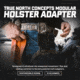 True North Concepts Modular Holster Adapter