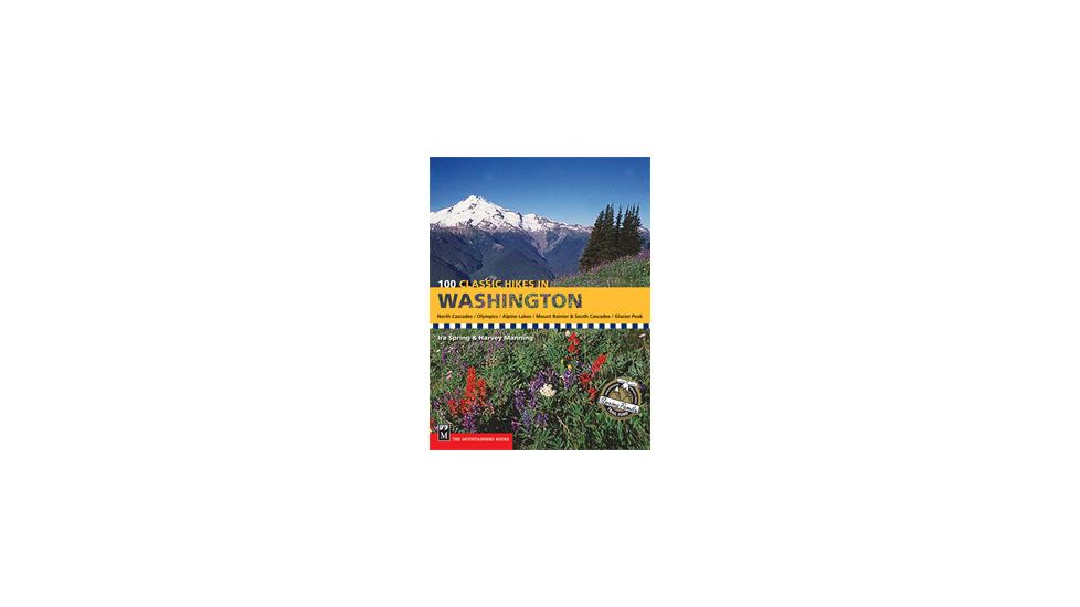100 Classic Hikes In Washingto, Ira Spring, Harvey Manning, Publisher - Mountaineers Books