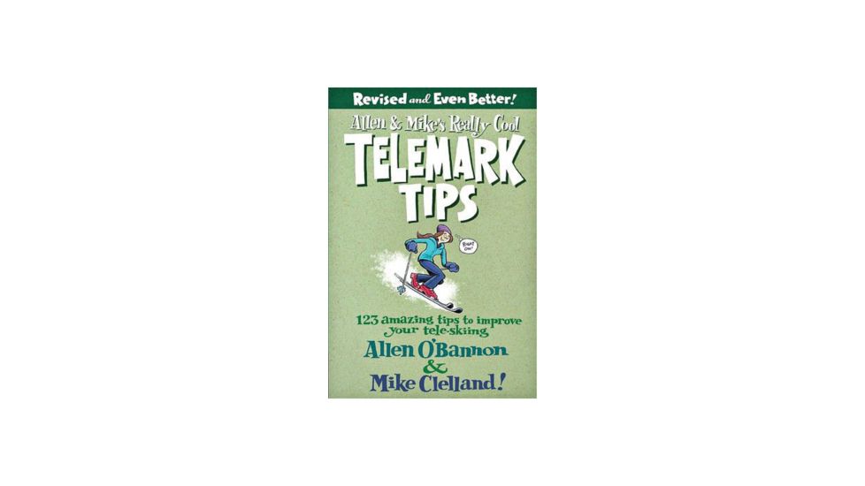 Allen &amp; Mike's Telemark Tips, Allen O'bannon, Publisher - Globe Pequot Press