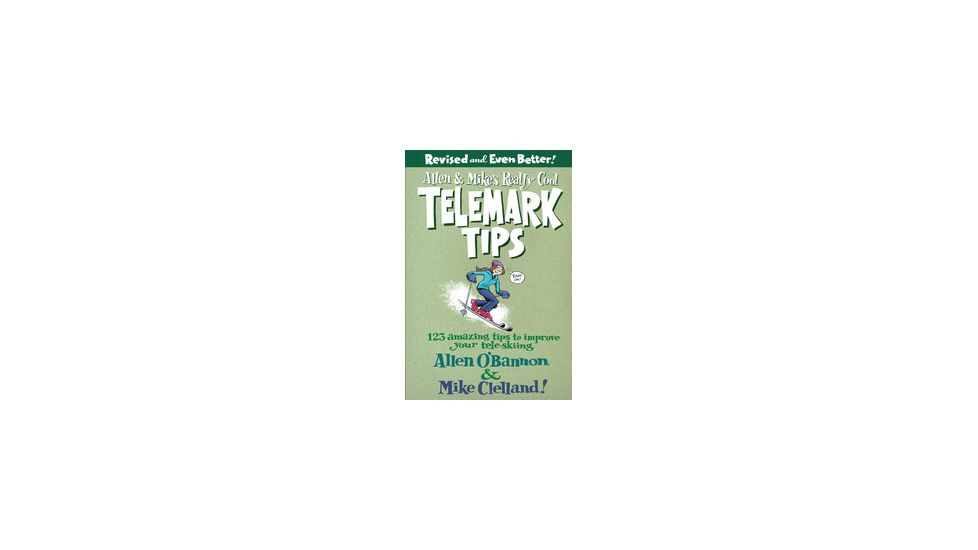 Allen &amp; Mike's Telemark Tips, Allen O'bannon, Publisher - Globe Pequot Press
