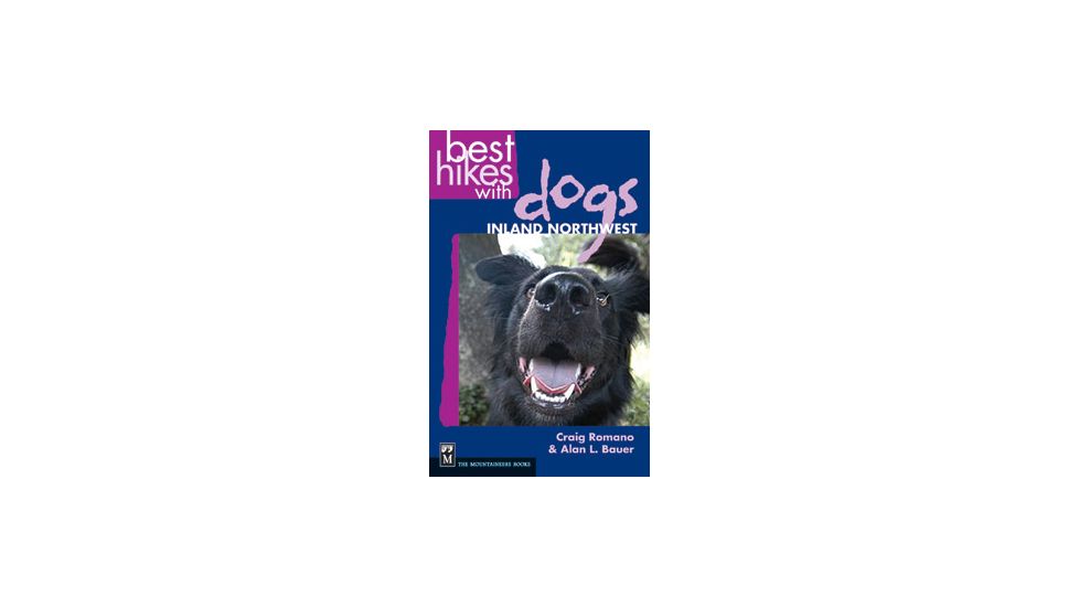 Best Hikes With Dogs Inland Nw, Craig Romano, Publisher - Mountaineers Books
