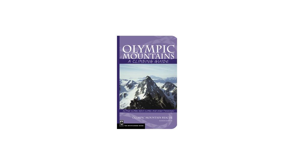 Climbers Guide/olympic Mtns 4t, Olympic Mtn Rescue, Publisher - Mountaineers Books