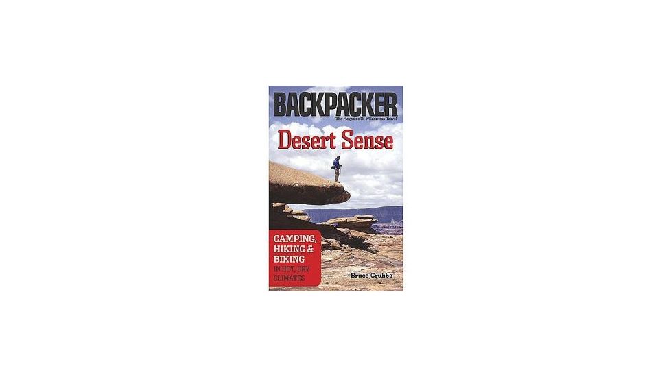 Desert Sense, Bruce Grubbs, Publisher - Mountaineers Books