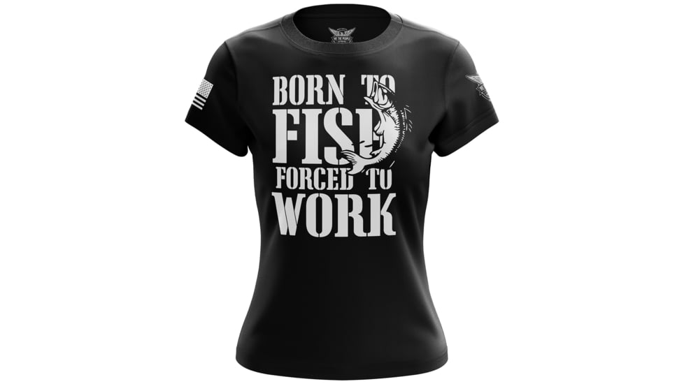 We the People Holsters Born To Fish Forced To Work Womens Short Sleeve Shirt 27059EFD, 6549657485410