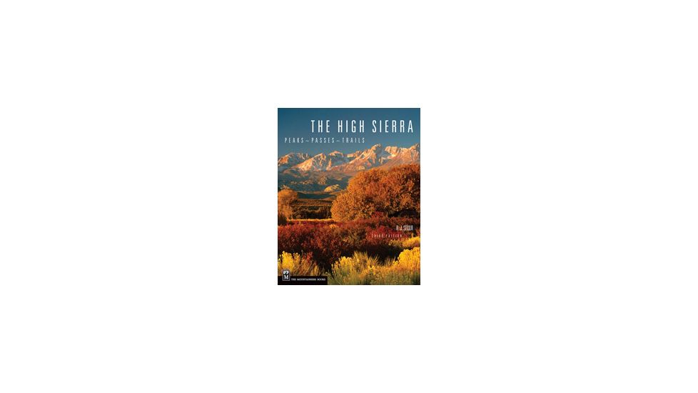 High Sierra 3rd Ed, Rj Secor, Publisher - Mountaineers Books