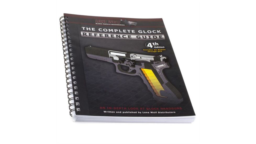 Lone Wolf Arms Complete Glock Reference Guide Book w/Extensive Coverage, BOO-CGRG, EDEMO1