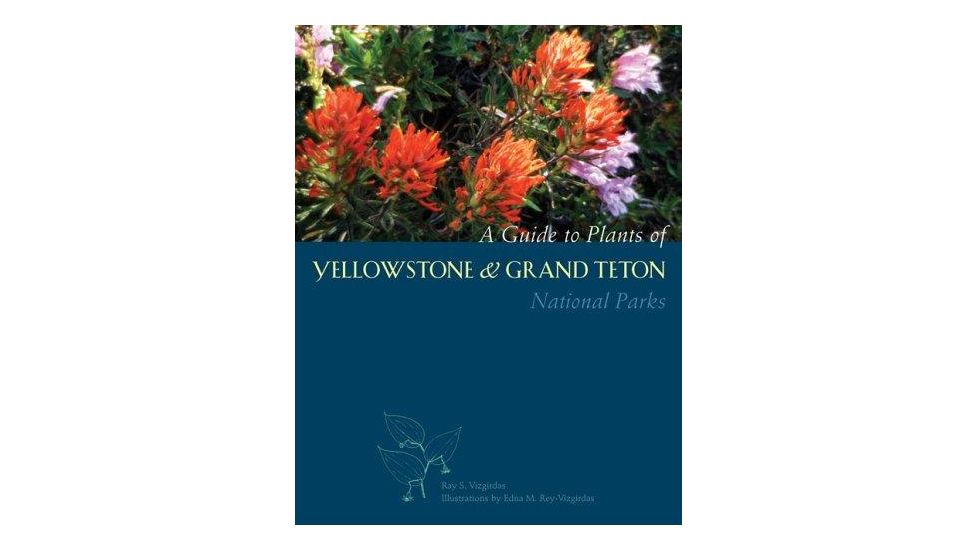 Media A Guide to Plants of Yellowstone and Grand Teton National Parks