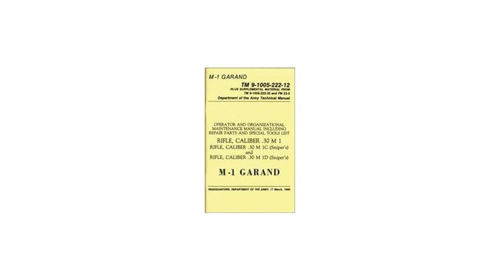 Army Navy Sales M1 Garand Manual TM 9-1005-222-12, Brown, 5.5 X 8.5, BK068