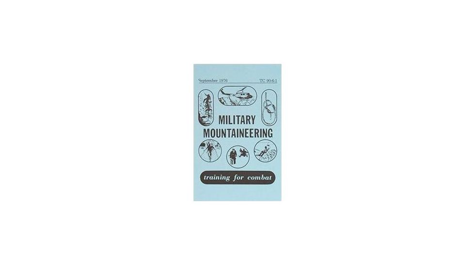 Army Navy Sales Military Mountaineering Manual TC 90-6-1, Blue, 5.5 X 8.5, BK087