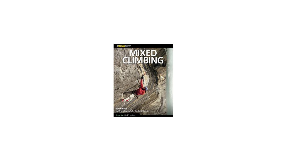 Mixed Climbing, Sean Isaac, Publisher - Globe Pequot Press