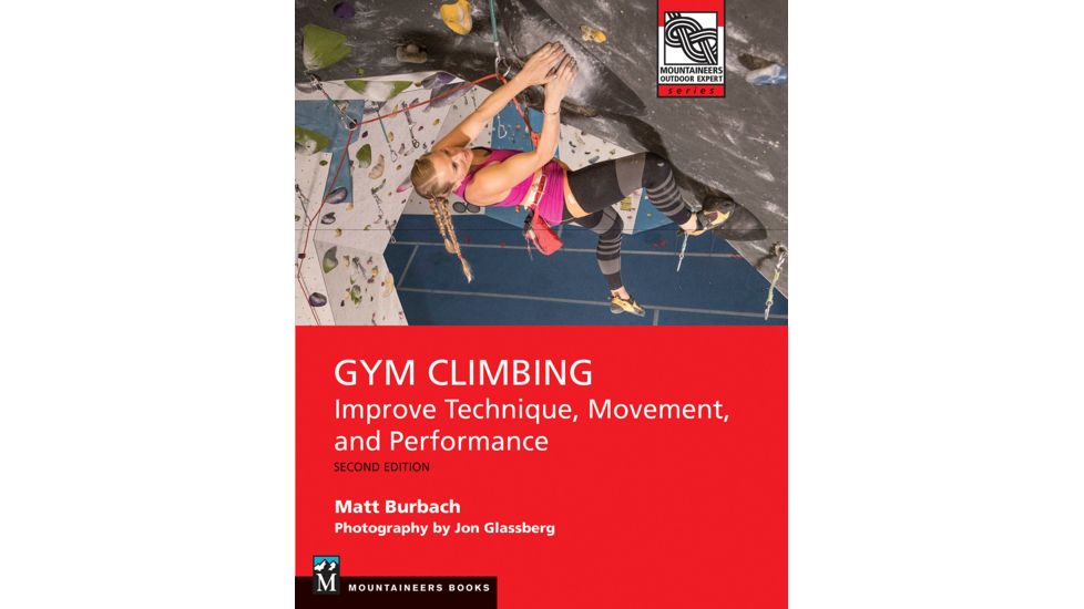 Mountaineers Books Gym Climbing 2nd Edition 9781680511420