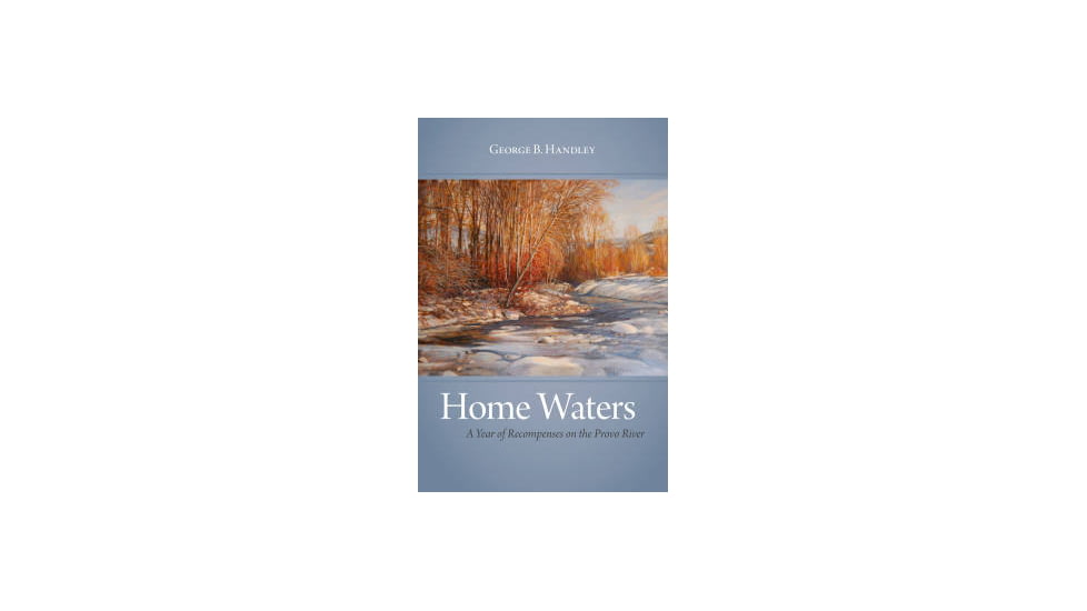 No Manufacturer Home Waters A Year of Recompenses of the Provo River 297305